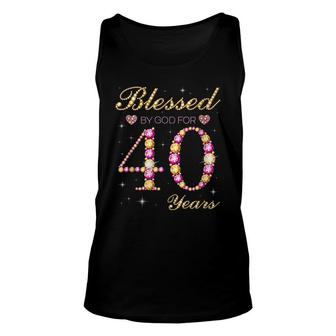 Blessed By God For 40 Years Old 40Th Birthday Party Unisex Tank Top - Seseable