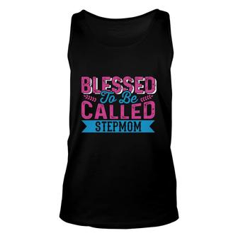 Blessed To Be Called Stepmom Happy Mothers Day Gifts Unisex Tank Top - Seseable