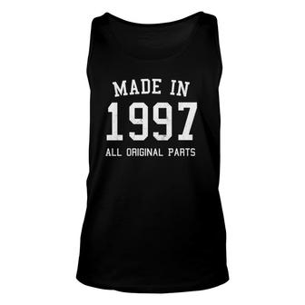 Born In 1997 Birthday Made In 1997 All Original Parts Unisex Tank Top | Mazezy
