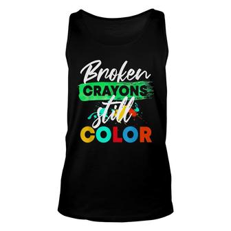Broken Crayons Still Color Anxiety Mental Health Awareness Unisex Tank Top - Seseable