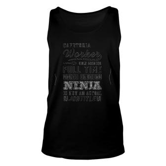 Cafeteria Worker Only Because Full Time Multi Tasking Ninja Is Not An Actual Job Title Unisex Tank Top - Seseable