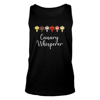Canary Whisperer Funny Finch Songbird Bird Lover Gift Unisex Tank Top | Mazezy