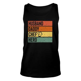 Chef Cook Dad Husband Daddy Hero Fathers Day Gift Tee Unisex Tank Top - Seseable