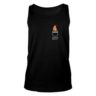 Chicken In The Breast Pocket Funny Chicken Breast Unisex Tank Top - Monsterry