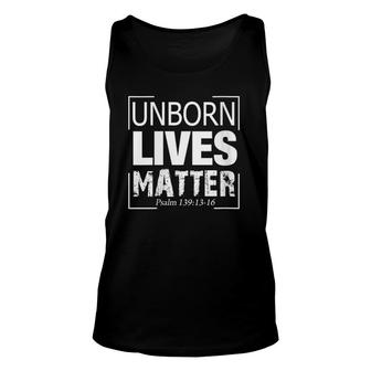 Conservative Political Pro Life Unborn Lives Matter Unisex Tank Top - Seseable