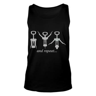 Corkscrew Wine Bottle Open And Repeat Funny Alcohol Tee Unisex Tank Top - Monsterry CA