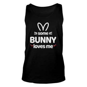 Cute And Funny Some Bunny Loves Me Easter Rabbit Unisex Tank Top | Mazezy