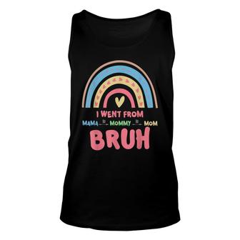 Cute Rainbow Mama Mommy Mom Bruh Women Happy Mothers Day Unisex Tank Top - Seseable