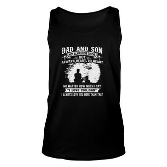 Dad And Son Not Always Eye To Eye But Always Heart To Heart Unisex Tank Top - Seseable