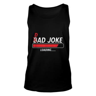 Dad Joke Loading Dad Graphic Funny Dad Humor T Unisex Tank Top - Seseable