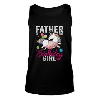 Dad Of The Birthday Is Giving A Beautiful Unicorn Unisex Tank Top - Seseable