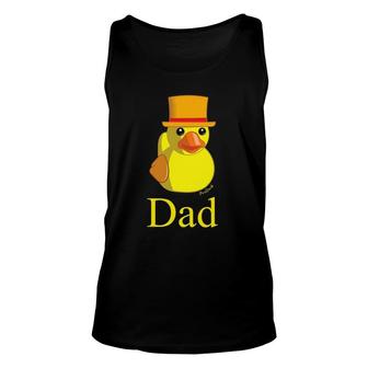 Dad Rubber Duck For Him Father And Daddy As Fathers Day Unisex Tank Top - Seseable