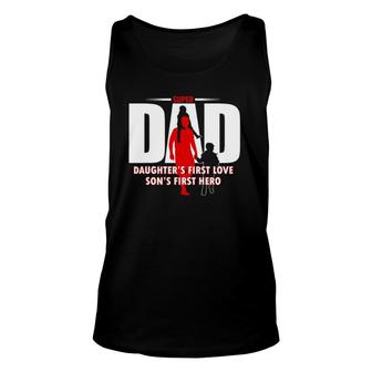 Dad Sons First Hero Daughters First Love Mens Fathers Day Unisex Tank Top - Seseable