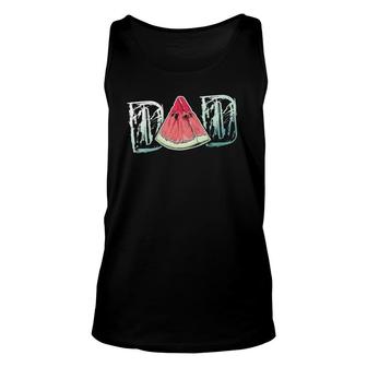Dad Watermelon Fruit Cool Fathers Day Summer Unisex Tank Top - Seseable