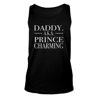 Daddy Is Prince Charming Best Dad Ever Unisex Tank Top - Seseable