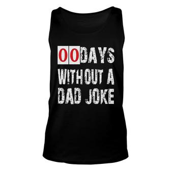 Days Without A Dad Joke 2022 Trend Unisex Tank Top - Seseable