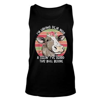 Deja Moo Farmers Wife Sister Funny Gifts Cow Unisex Tank Top - Seseable