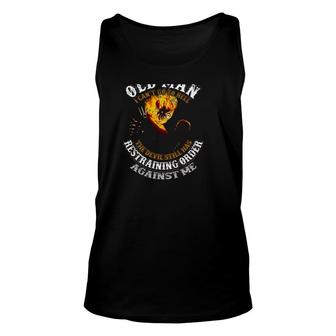 Distressed Grumpy Old Man I Cant Go To Hell The Devil Still Has Restraining Order Against Me Flaming Skull Unisex Tank Top - Seseable
