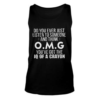 Do You Ever Just Listen To Someone Gorgeous 2022 Gift Unisex Tank Top - Seseable