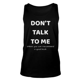 Dont Talk To Me Funny Reading Lover Unisex Tank Top - Seseable