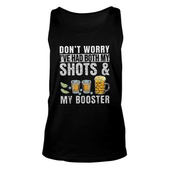 Dont Worry Ive Had Both My Shots And Booster 2022 New Vogue Unisex Tank Top - Seseable