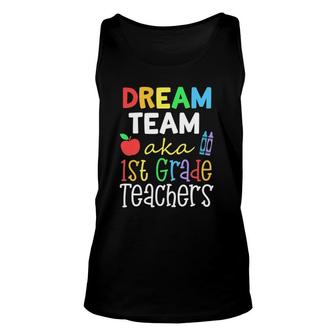 Dream Team Aka 1St Grade Teachers Cute Crayon Educators Gift Unisex Tank Top - Seseable
