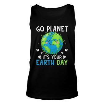 Earth Day 2022 Go Planet Its Your Earth Day Unisex Tank Top - Seseable