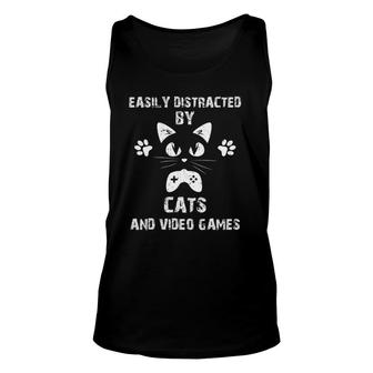 Easily Distracted By Cats And Video Games Funny Cats Lovers Unisex Tank Top - Seseable