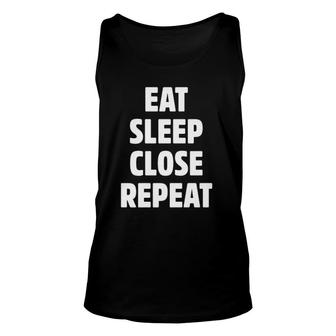 Eat Sleep Close Repeat Real Estate Realtor Gifts Unisex Tank Top | Mazezy AU