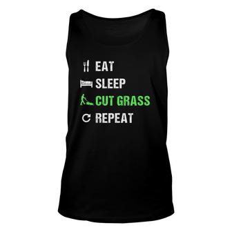 Eat Sleep Cut Grass Repeat Funny Lawn Landscaper Gift Unisex Tank Top | Mazezy