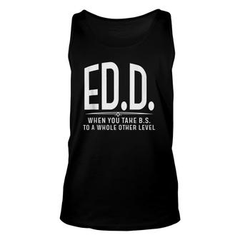 Edd Gift Funny Doctorate Of Education Graduation Doctor Grad Unisex Tank Top - Seseable