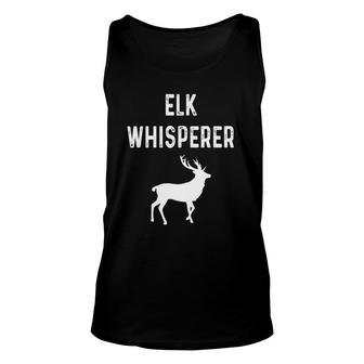 Elk Whisperer Hunter Game Hunting Gift Fathers Day Dad Men Unisex Tank Top - Seseable