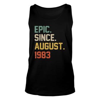 Epic Since August 1983 38 Years Old 38Th Birthday Gift Unisex Tank Top - Seseable