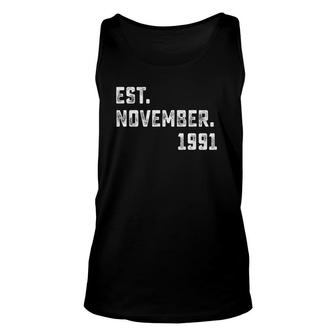 Est November 1991 30 Years Old 30Th Birthday Gifts Unisex Tank Top | Seseable UK
