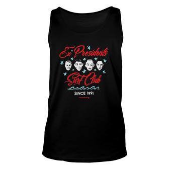 Ex Presidents Surf Club Since 1991 Gift Unisex Tank Top | Mazezy