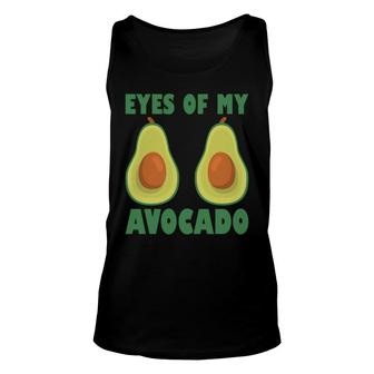 Eyes Of My Avocado Funny Couple Cute Unisex Tank Top - Seseable