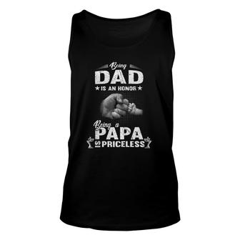Family 365 Being A Dad Is An Honor Being A Papa Is Priceless Tank Top | Mazezy