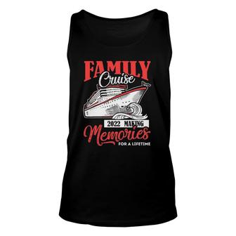 Family Cruise 2022 Vacation Funny Party Trip Ship Gift Unisex Tank Top | Mazezy DE