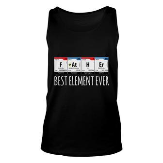 Father Best Element Ever Symbol Periodic Table Men For Dad Unisex Tank Top - Seseable