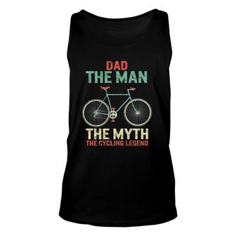 Fathers Day Dad Man Myth The Cycling Legend Husband Grandpa Unisex Tank Top - Seseable