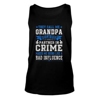 Fathers Day They Call Me Grandpa Because Partner In Crime Unisex Tank Top - Seseable