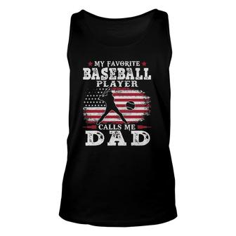 Favorite Baseball Player Calls Me Dad Usa Flag Fathers Day Unisex Tank Top - Seseable
