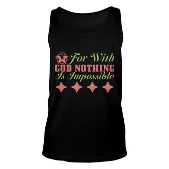 For With God Nothing Is Impossible Bible Verse Graphic Christian Unisex Tank Top - Seseable