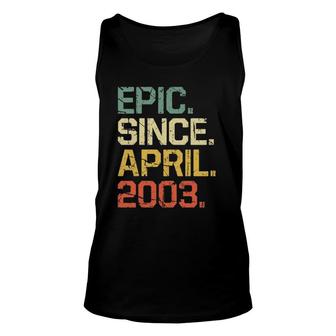 Funny 19 Years Old Vintage Epic Since April 2003 Ver2 Unisex Tank Top - Seseable