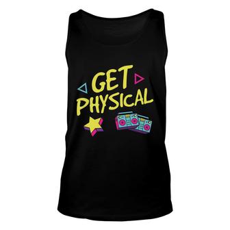 Funny 80S Workout Get Physical Music Dancing Mixtape 80S 90S Style Unisex Tank Top - Seseable