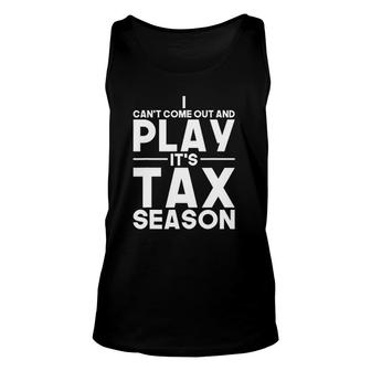Funny Accountant Cpa Tax Season Gag Gift Accounting Joke Unisex Tank Top | Mazezy