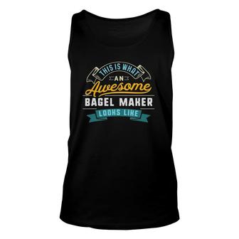 Funny Bagel Maker Awesome Job Occupation Graduation Unisex Tank Top - Seseable