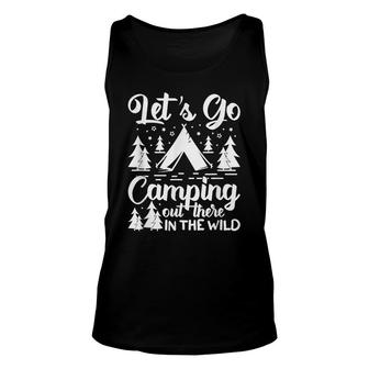 Funny Camping With Sayings Lets Go A Wild Plus Size Unisex Tank Top - Thegiftio UK