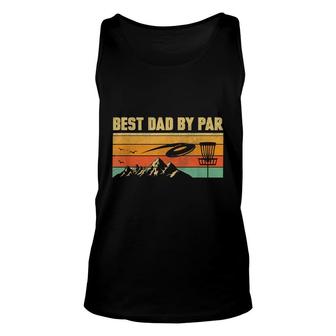 Funny Disc Golf Dad Men Vintage Retro Best Dad By Par Unisex Tank Top - Seseable