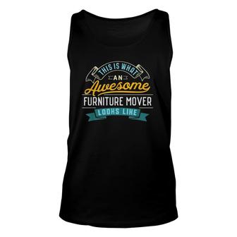 Funny Furniture Mover Awesome Job Occupation Unisex Tank Top - Seseable